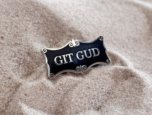 Git Gud Funny Gift For Gamers Hard Enamel Pin